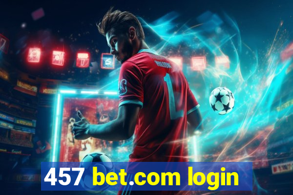 457 bet.com login